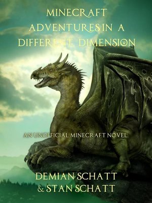 cover image of Minecraft Adventures in a Different Dimension